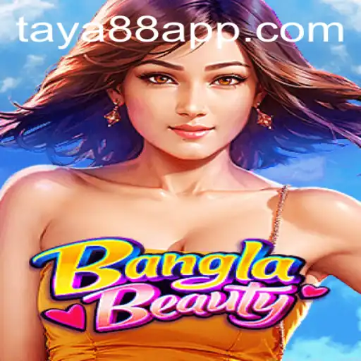 Exploring BanglaBeauty: An Innovative Gaming Experience with TAYA88.PH