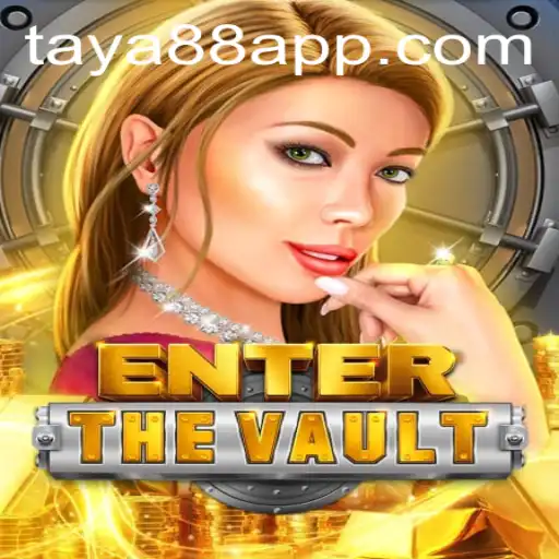 EntertheVault: An Exciting New Game Adventure with TAYA88.PH