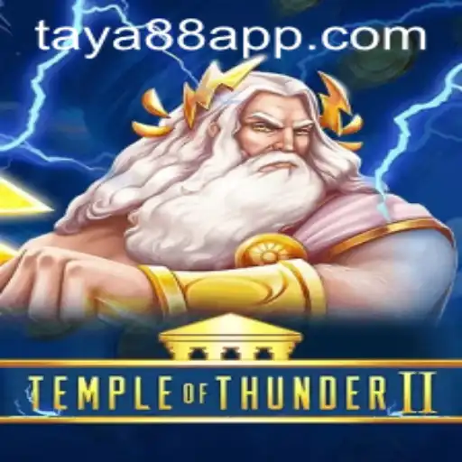 Temple of Thunder II: Explore the Thrilling World of TAYA88.PH